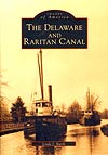 IMAGES OF AMERICA: THE DELAWARE AND RARITAN CANAL