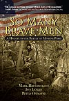 SO MANY BRAVE MEN by Mark Hendrickson, Jon Inners & Peter Osborne